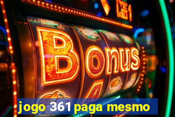 jogo 361 paga mesmo